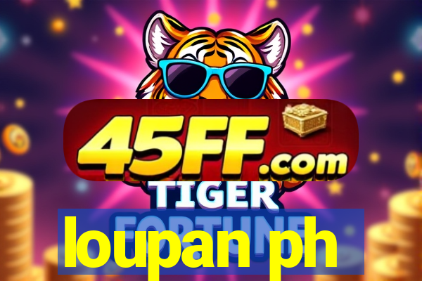 loupan ph